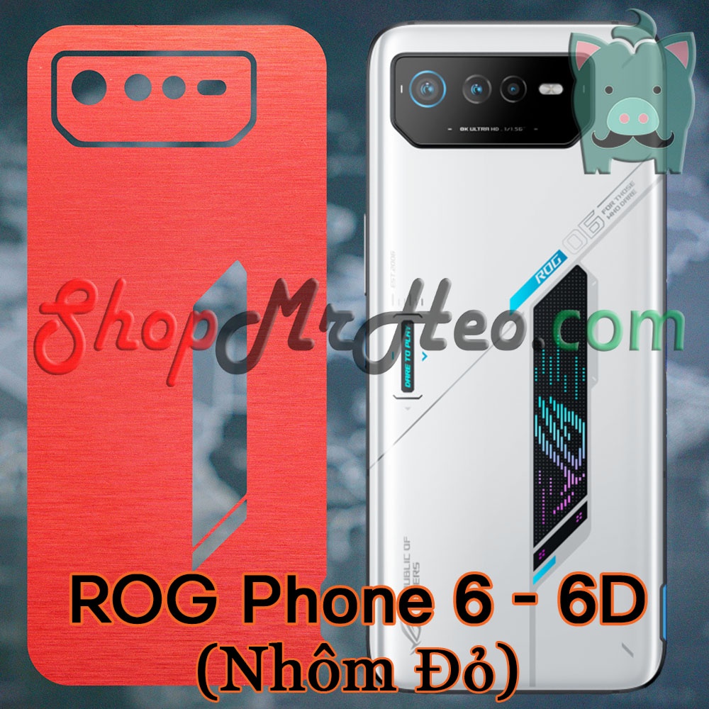 Skin Dán Mặt Sau Lưng ROG Phone 6 - ROG 6 - ROG Phone 6D - ROG 6D