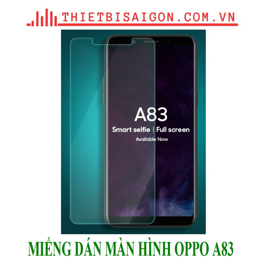 MIẾNG DÁN MÀN HÌNH OPPO A83