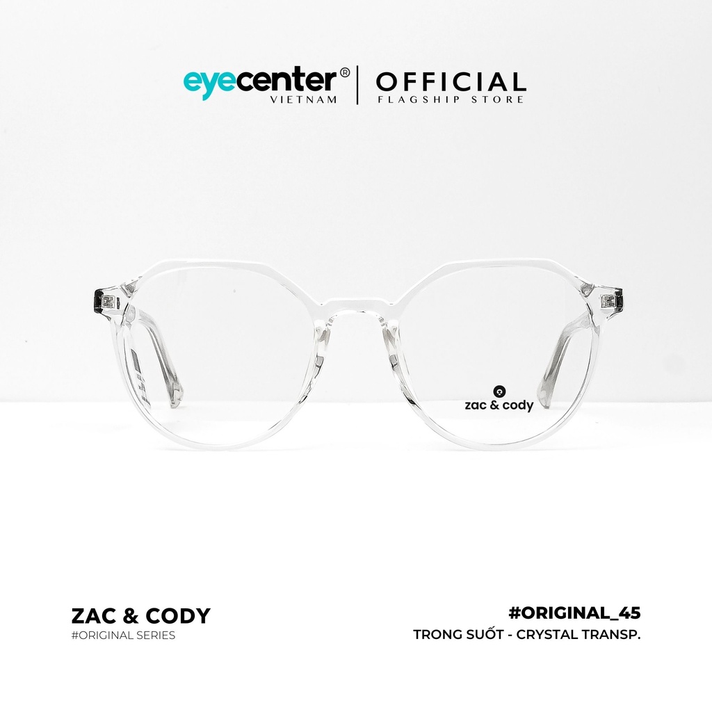 Gọng kính nam nữ B45-S chính hãng ZAC & CODY lõi thép chống gãy cao cấp Hàn Quốc nhập nhẩu by Eye Center Vietnam
