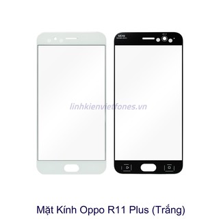 Mặt kính Ép Kính Oppo R11 Plus