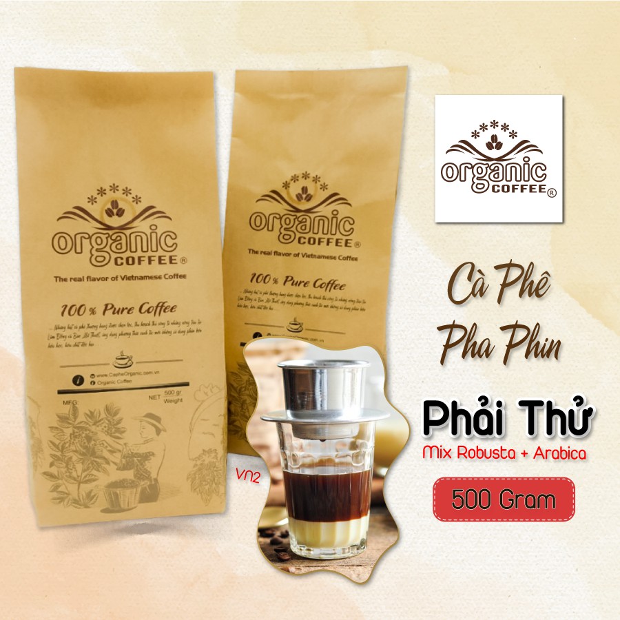 Cà Phê Pha Phin Mix cafe Ara Robus Gói 500gram - Loại ngon phải thử – VN2 - Organic Cofee