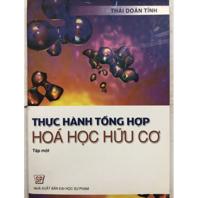 Sách - Thực hành tổng hợp Hoá học hữu cơ Tập 1