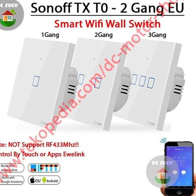 Công Tắc Cảm Ứng Thông Minh Kết Nối Wifi 2 Kênh Sonoff Touch Tx T0 Eu