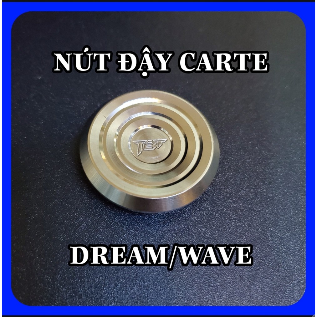 Nút Che Carte Wave Dream Inox 304 Có Phay Logo TBT Bảo Hành Trọn Đời