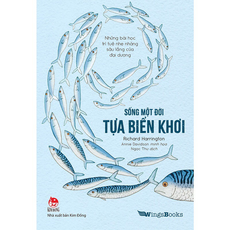 Sách Kim Đồng - Sống Một Đời Tựa Biển Khơi
