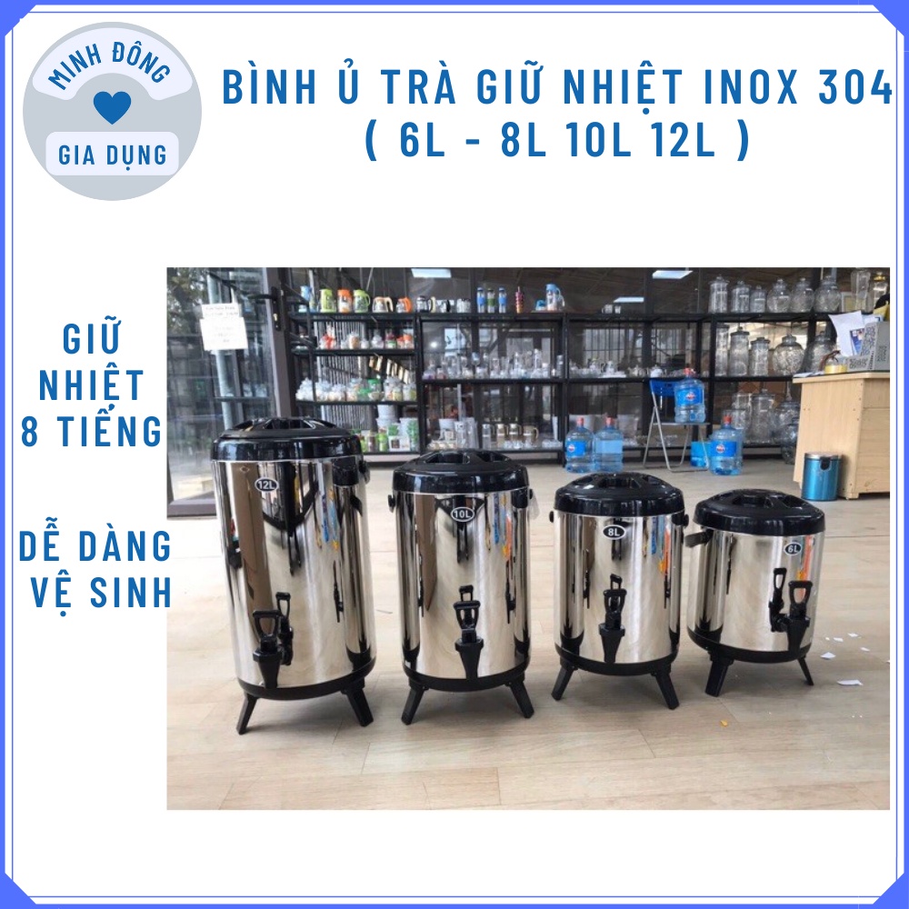 Bình ủ trà giữ nhiệt 6L 8L 10L 12L, Bình nước giữ nhiệt inox 304