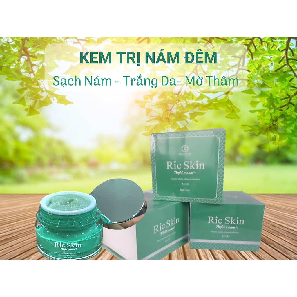 [Chính Hãng] Kem nám đêm Night Cream - Ric Skin Kohinoor 30g [Giải Pháp Tối Ưu Cho Làn Da Sạm Nám]