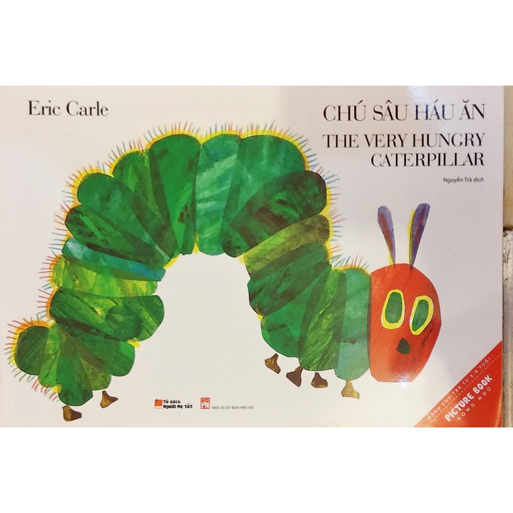 Sách - Picture Book Song Ngữ - Chú Sâu Háu Ăn (Tái Bản)