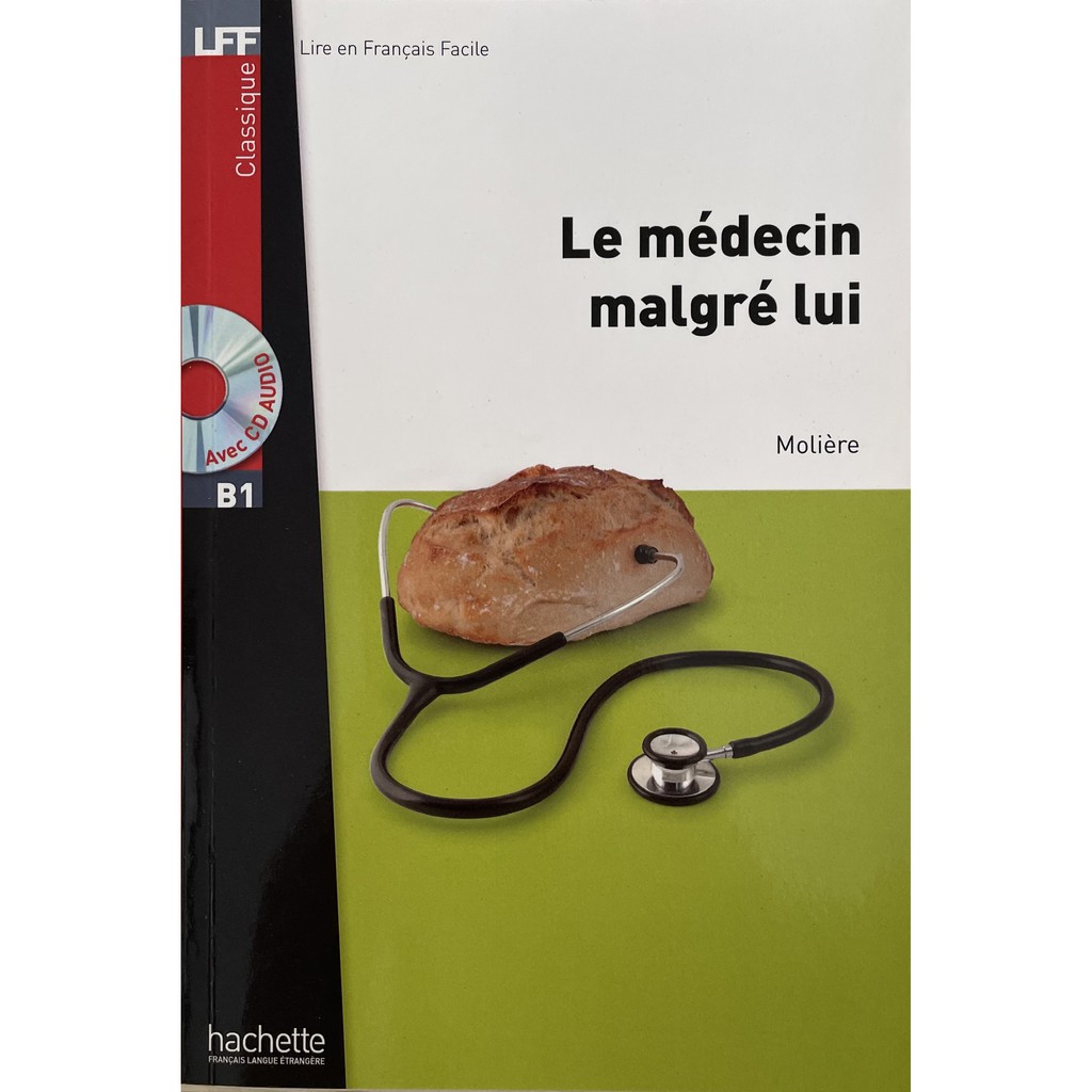 Sách - Pháp : LFF B1 - Le médecin malgré lui - Molière (kèm CD)