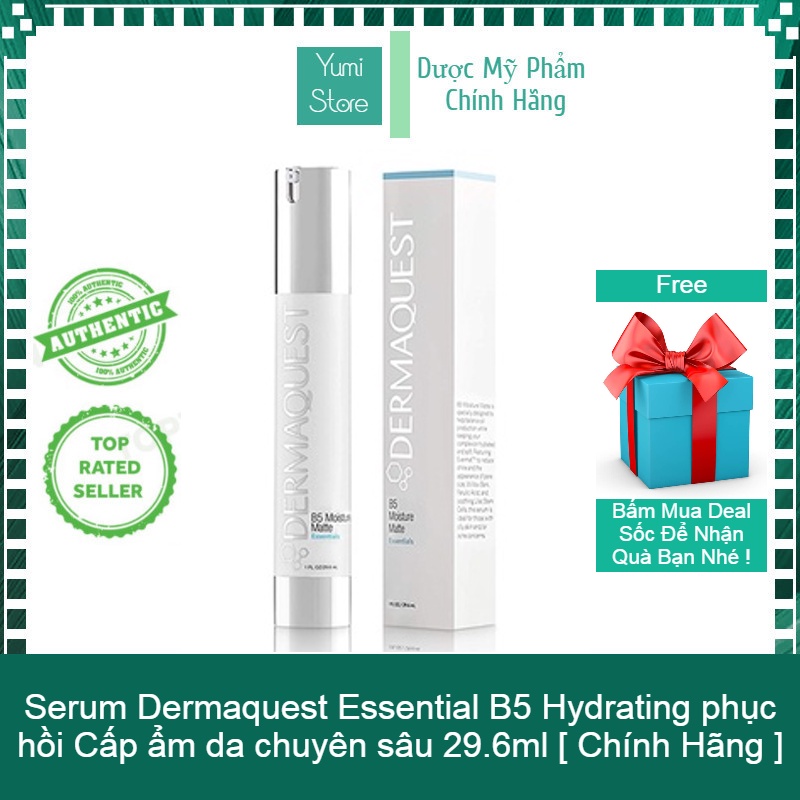 Serum Dermaquest Essential B5 Hydrating phục hồi Cấp ẩm da chuyên sâu 29.6ml [ Chính Hãng ]