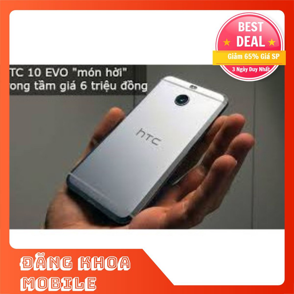 Điện thoại htc - 10 - evo đẹp có nhiều màu chính hãng giá ưu đãi [TAS09]