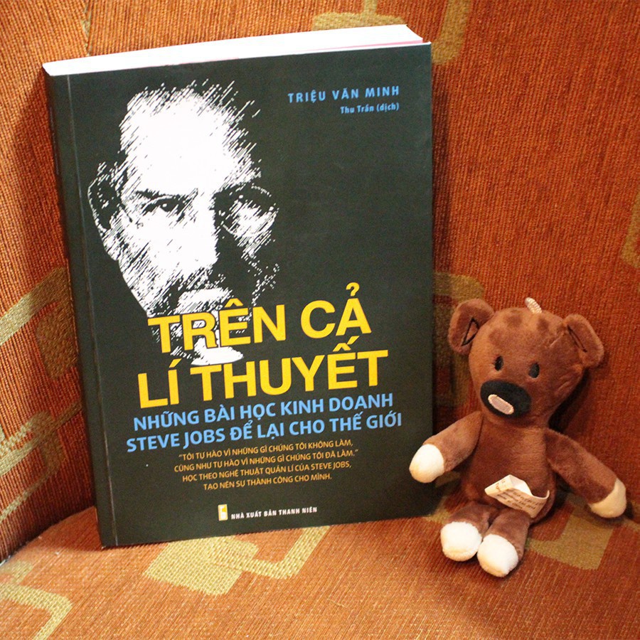 Sách: Trên Cả Lý Thuyết - Những Bài Học Steve Jobs Để Lại Cho Thế Giới - MinhLongBook