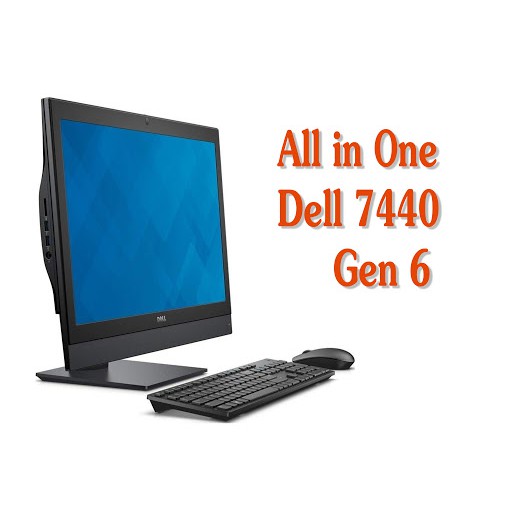 MÁY TÍNH DESKNOTE All In One DELL OPTIPLEX 7440 core i5, 24inch IPS