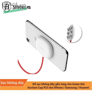 Baseus Đế sạc không dây gắn lưng cho Game thủ Suction Cup P23 cho iPhone / Samsung / Huawei
