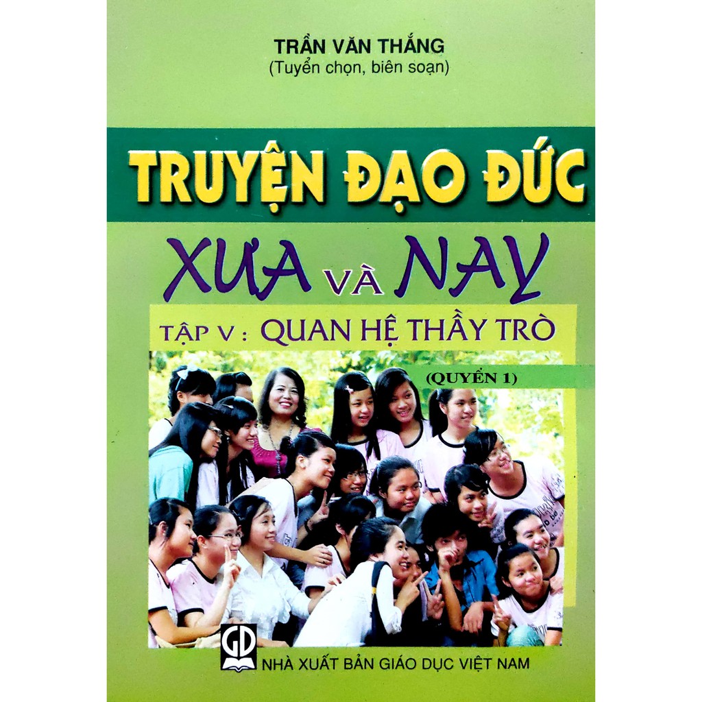 Sách - Truyện Đạo Đức Xưa và Nay - Tập V: Quan hệ Thầy Trò