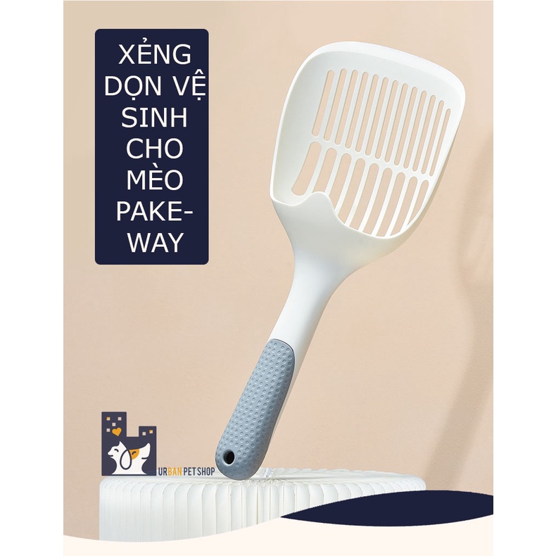 XẺNG DỌN VỆ SINH CHO MÈO PAKEWAY