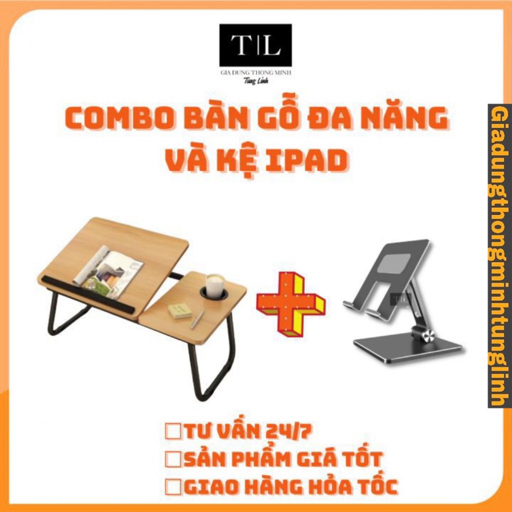 (Combo 2 sản phẩm) Bàn Laptop đa năng và kệ Ipad gấp gọn - tuỳ chỉnh góc độ, Kệ có trượt, silicon đa điểm chống xước