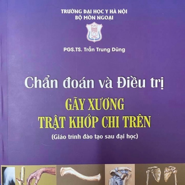 Sách - Chẩn đoán và điều trị gãy xương trật khớp chi trên ( Giáo trình đào tạo sau đại học)