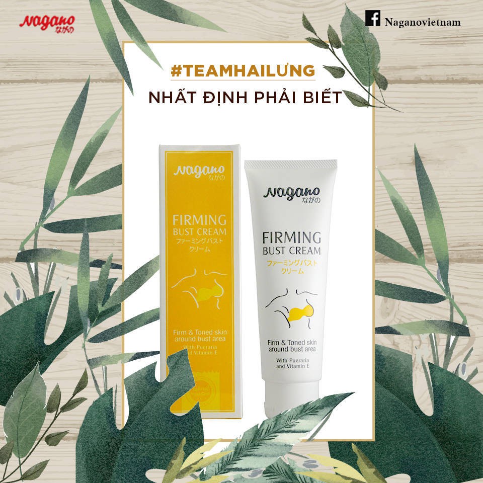 Kem Nâng Nở Ngực Nagano Japan 100ml - Firming Bust Cream - Giúp nỡ ngực một cách tự nhiên, định hình khuôn ngực nở nang, | BigBuy360 - bigbuy360.vn