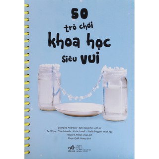 Sách - 50 Trò Chơi Khoa Học Siêu Vui