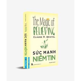 Sách Sức Mạnh Niềm Tin (The Magic of Believing)