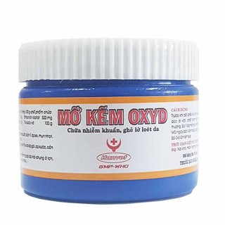 Mỡ Kẽm OXYD - Kem bôi ngoài da chữa nhiễm khuẩn, ghẻ lở, loét da
