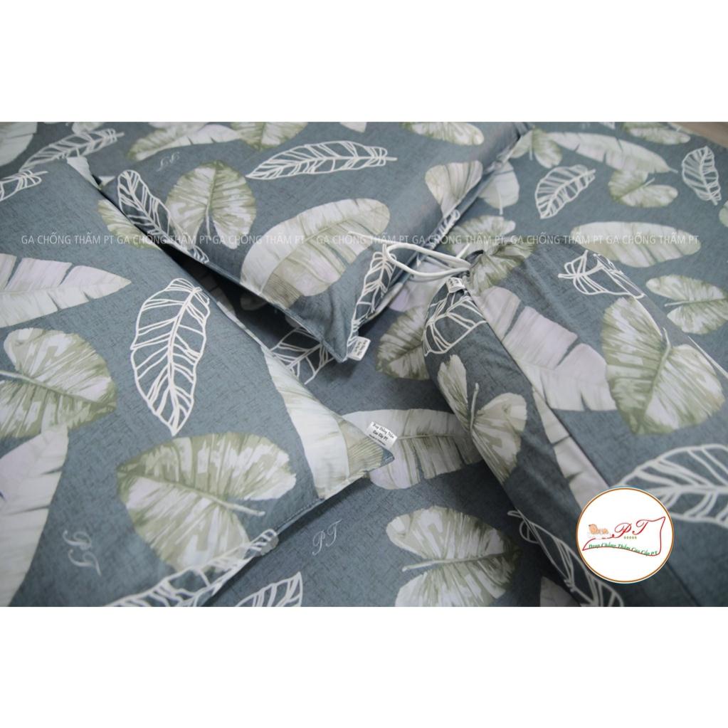 [ HCM ] [ Mẫu  Lá môn ] Ga chống thấm PT cao cấp (ib để chọn mẫu hoặc đặt size theo yêu cầu)