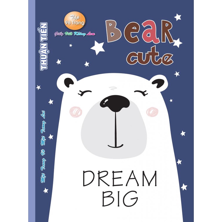 Tập Vở Tân Thuận Tiến Bear Cute 96 Trang Định Lượng 95 Siêu Đẹp