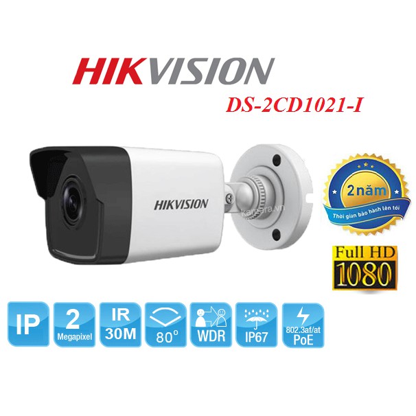 Camera IP thân trụ ngoài trời 2MP Hikvision DS-2CD1021-I Hàng chính hãng