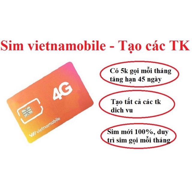 Sim số Vietnamobile nghe gọi tạo tài khoản