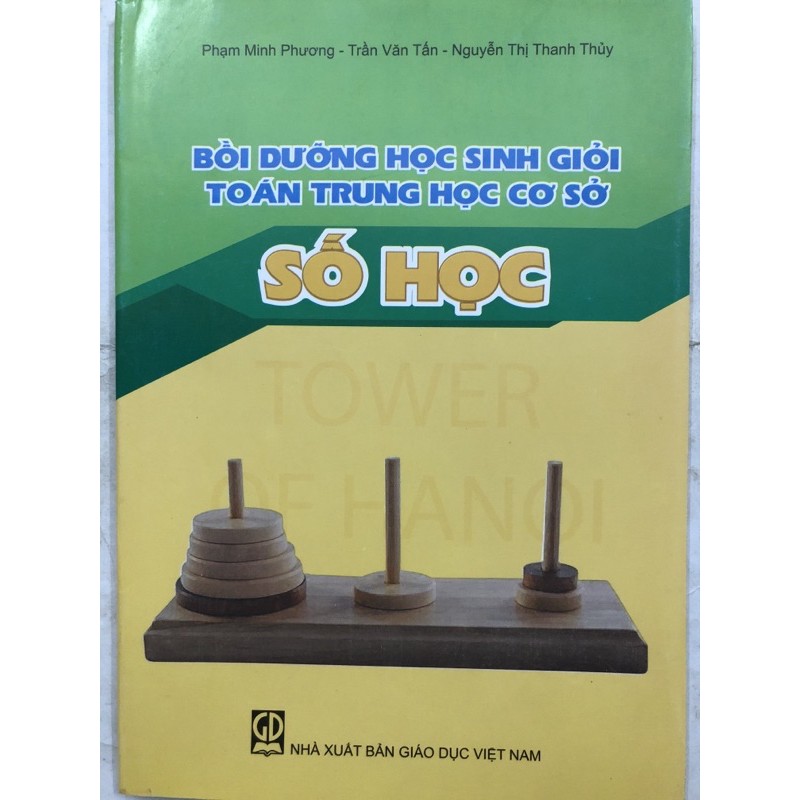 Sách - Bồi dưỡng học sinh giỏi toán trung học cơ sở Số Học