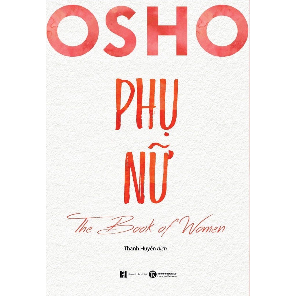 Sách - Tuyển tập sách OSHO Yêu, Đàn Ông, Phụ Nữ, Ươm Mầm (lẻ tuỳ chọn)