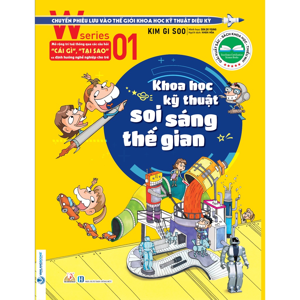 Sách W-series 01: Khoa Học Kỹ Thuật Soi Sáng Thế Gian
