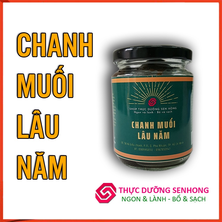 Chanh muối lâu năm (200gr) Thực dưỡng Sen Hồng