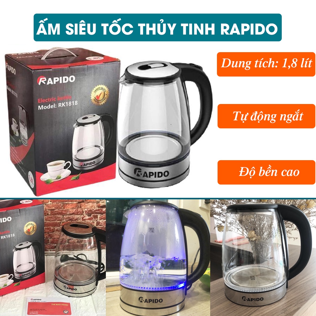 Bình nấu nước siêu tốc thủy tinh RAPIDO RK1818  dung tích 1,8 lít, tiết kiệm điện, nước nóng nhanh SELL SMART