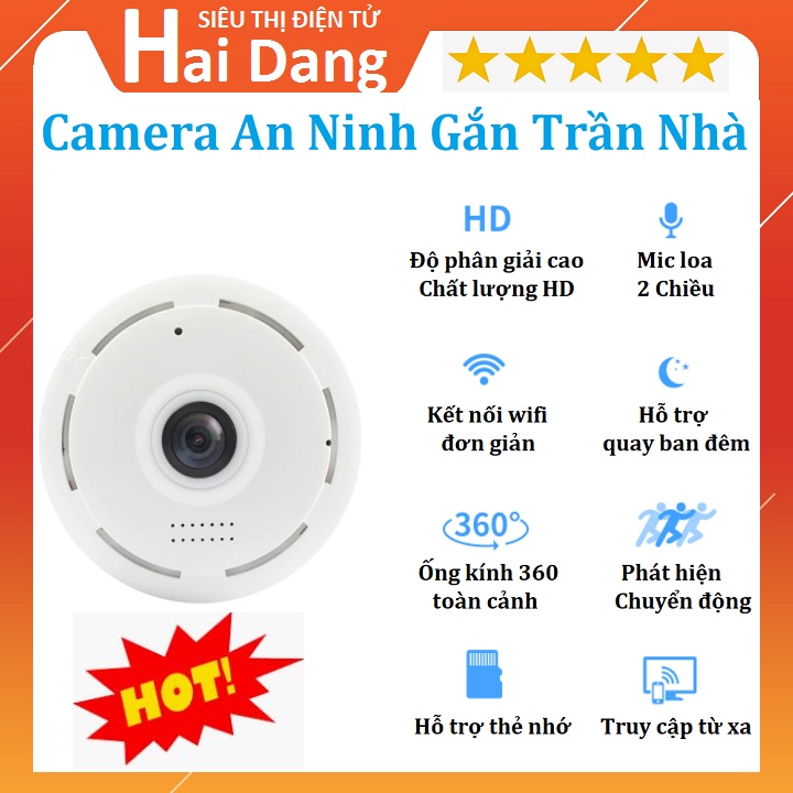 Camera Chống Chộm Gắn Trần Nhà, Kết Nối Wifi, Xem Từ Xa, Giám Sát Toàn Cảnh 360, Độ Phân Giải HD - Bảo Hành 12 Tháng