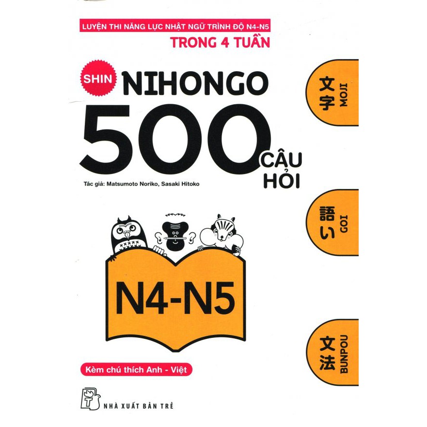 Sách - 500 Câu Hỏi Luyện Thi Năng Lực Nhật Ngữ - Trình Độ N4-N5