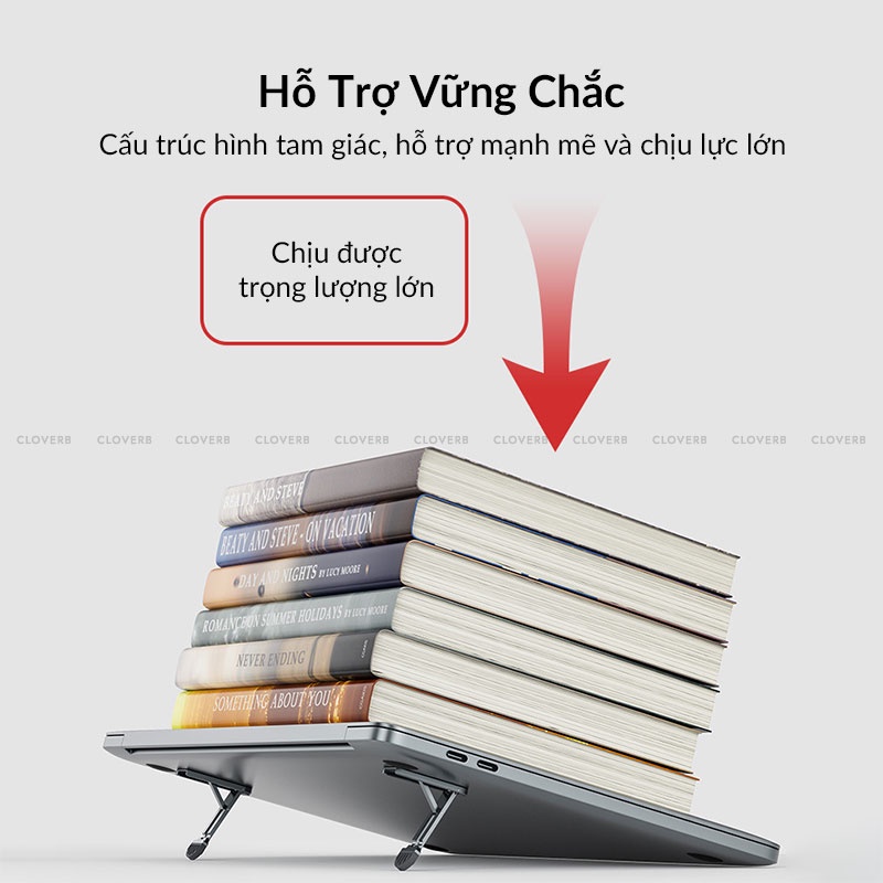 Giá Đỡ Laptop CLOVERB Hợp Kim Nhôm Chống Trầy Xước Tản Nhiệt Nhanh Điều Chỉnh Đa Góc Độ Có Thể Gập Lại Máy 11 - 17 inch