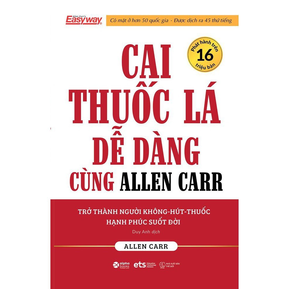 Sách - Cai Thuốc Lá Dễ Dàng Cùng Allen Carr [AlphaBooks]