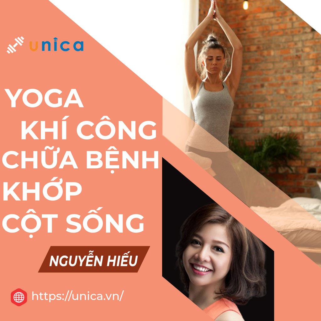 FULL khóa học YOGA- Yoga khí công chữa bệnh khớp và cột sống phục hồi sức khỏe - GV Nguyễn Hiếu
