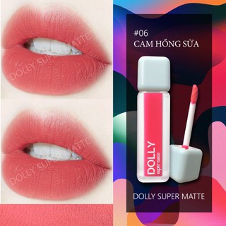 "CAM HỒNG SỮA 06" SON DOLLY SUPER MATTE HOT TREND 2021.