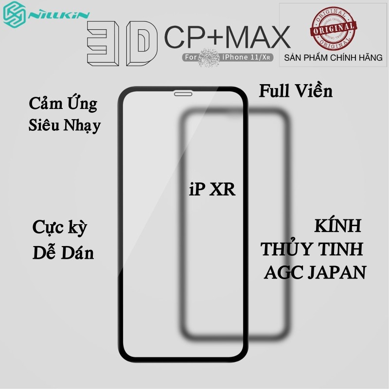 MIẾNG DÁN CƯỜNG LỰC IPHONE XR NILLKIN 3D CP+MAX CHÍNH HÃNG [SALE OFF]