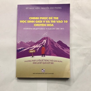 Chinh phục đề thi học sinh giỏi 9 và thi vào 10 chuyên Hóa Học - Tập 2