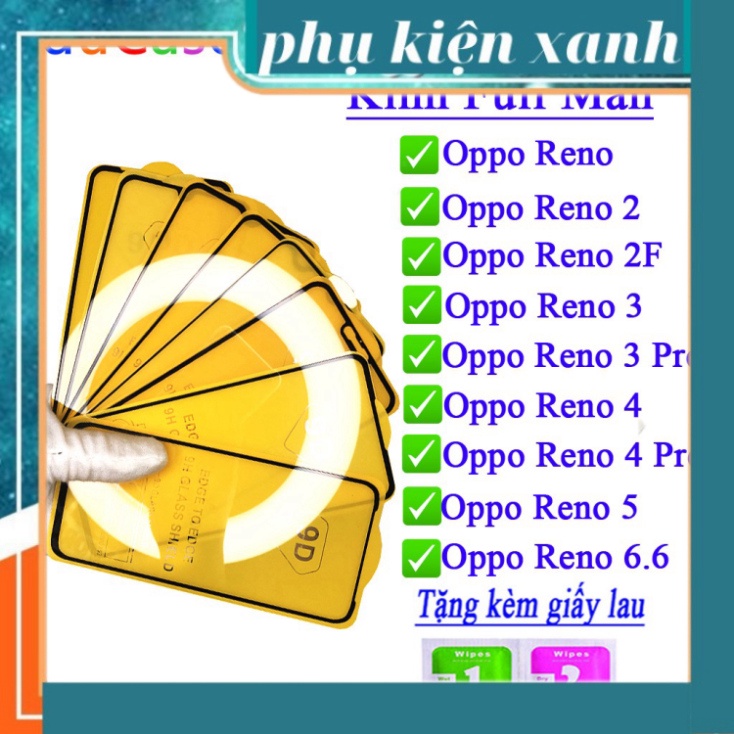 kính cường lực OPPO Reno / Reno 2/ Reno 2F/ 3/ 3 pro/4/ 4 pro/ 5/ reno 6.6 Full màn hình, tặng bộ giấy lau Educase.vn