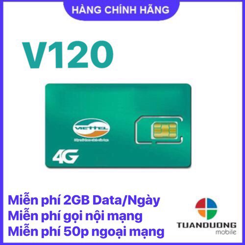 Sim 4G Viettel V120 gói 2GB/ngày (60Gb/tháng) + 100 Phút gọi ngoại mạng