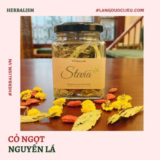 Cỏ Ngọt Nguyên Lá Sấy Lưu Hương Herbalism - Ngọt tự nhiên, phù hợp ăn kiêng, ăn keto, eat clean, if