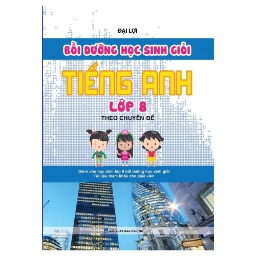 Sách - Bồi Dưỡng Học Sinh Giỏi Tiếng Anh Lớp 8 Theo Chuyên Đề