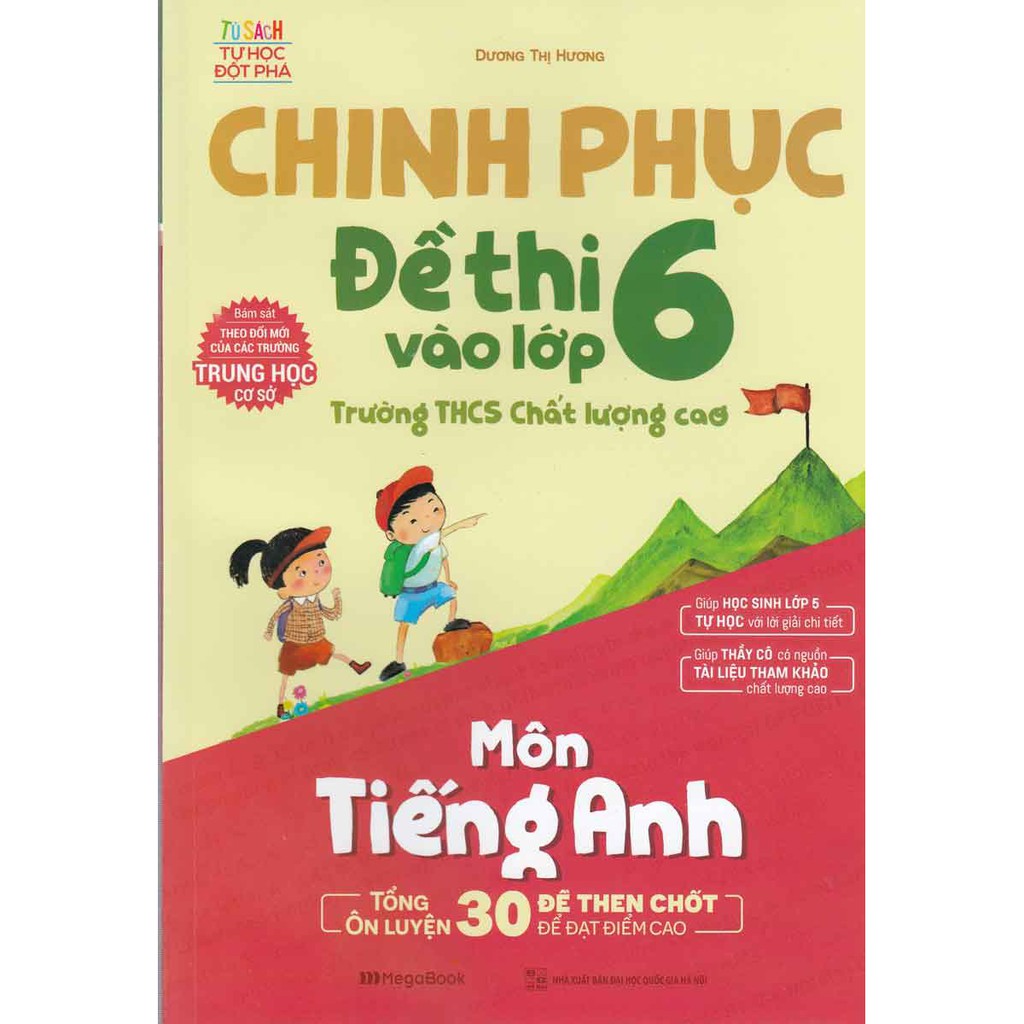 Sách - Chinh Phục Đề Thi Vào Lớp 6 Trường THCS Chất Lượng Cao Môn Tiếng Anh