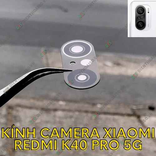 Kính camera Xiaomi redmi k40 pro 5g