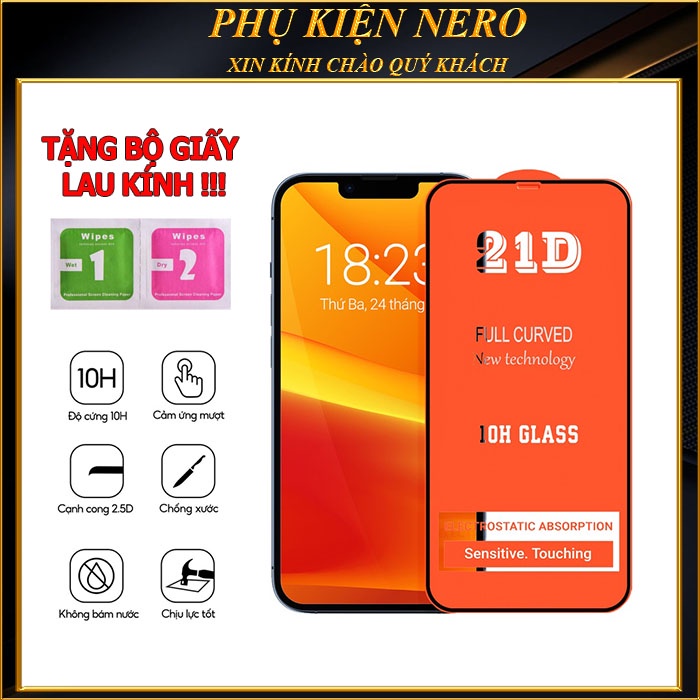 Kính Cường Lực Iphone Full Màn 21D 6/6Plus/6S/6Splus/7/7Plus/8/8Plus/X/Xr/Xs/11/12/13/14/Pro/Max/Plus/Promax